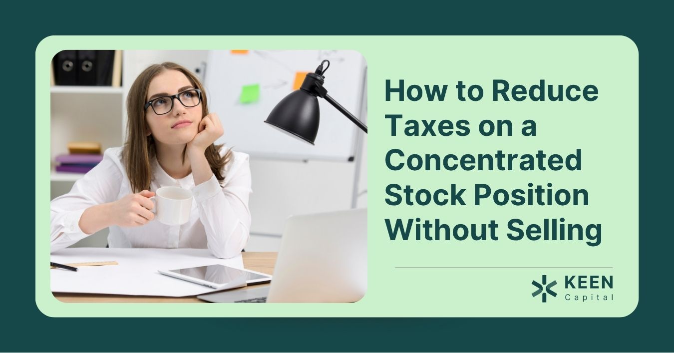Reduce Taxes on a Concentrated Stock Position